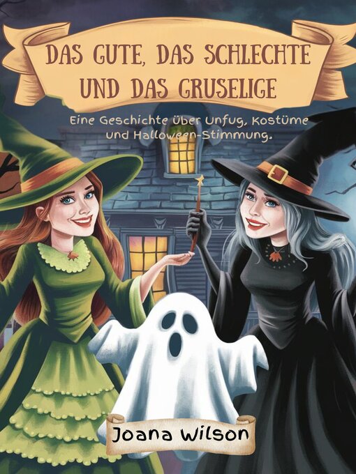 Cover image for Das Gute, das Schlechte und das Gruselige